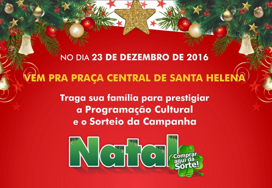 Acisa sorteia hoje prêmios da Campanha de Natal 2016 em Santa Helena