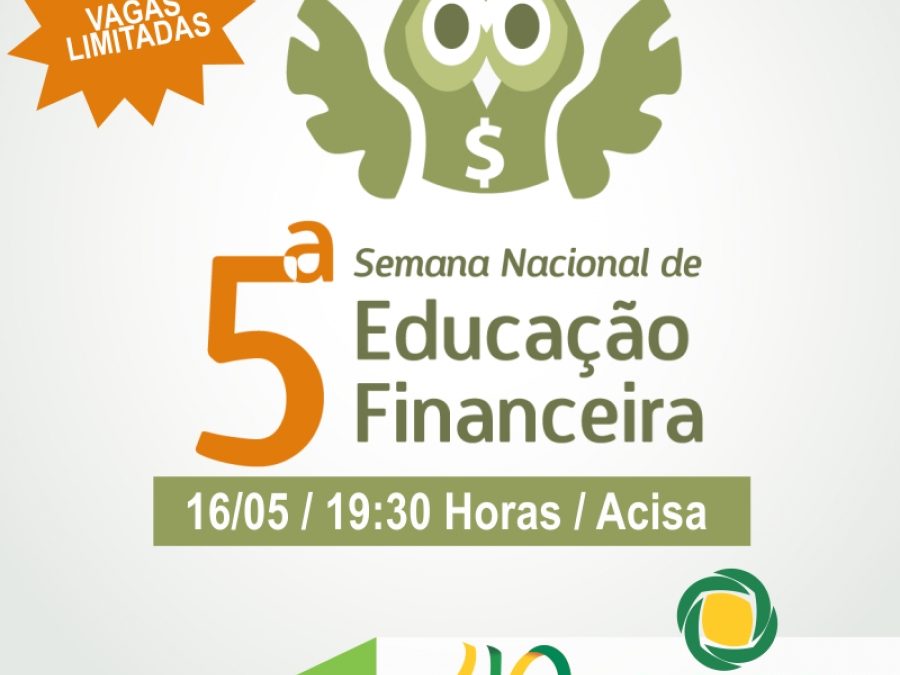 Santa Helena integra a Semana Nacional de Educação Financeira com palestra nesta quarta-feira