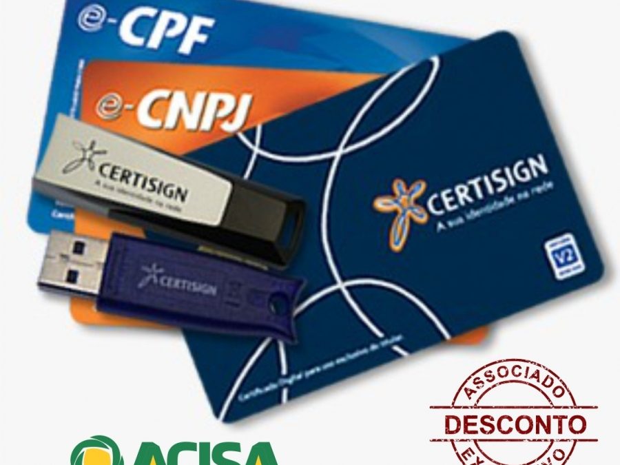 Associados têm descontos especiais em certificação digital na Acisa