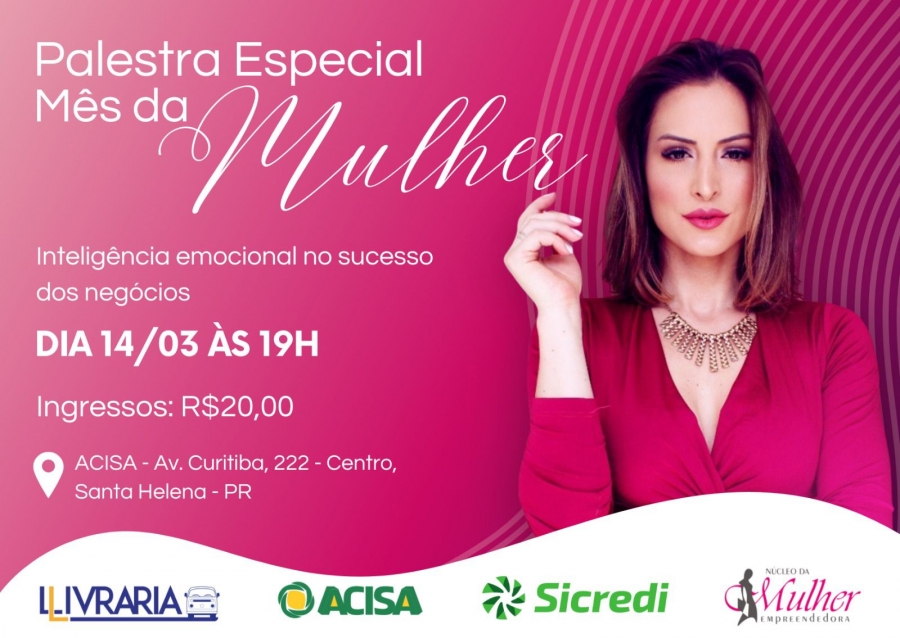 Núcleo da Mulher Empreendedora promove palestra especial em Santa Helena