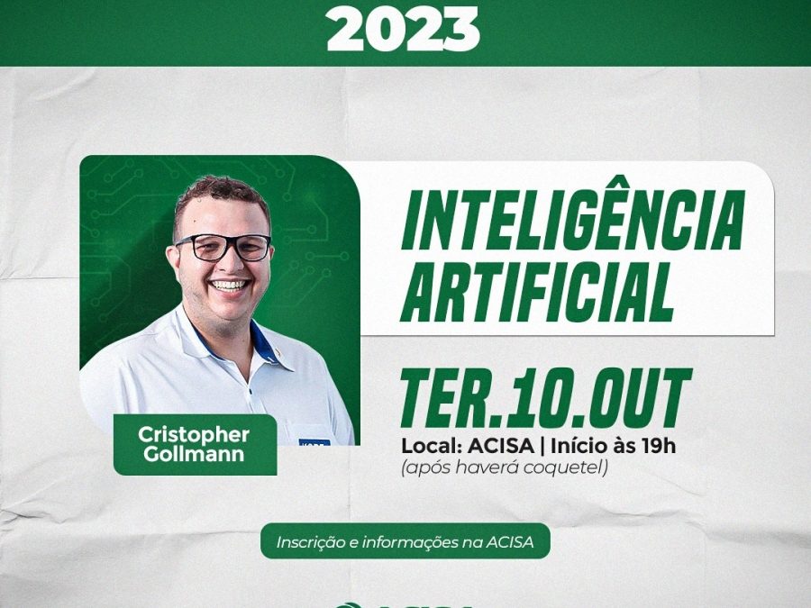 Inteligência Artificial é destaque na programação da Semana do Empresário em Santa Helena