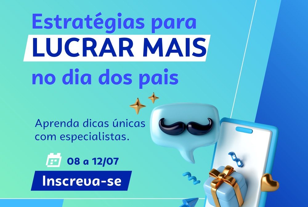 Acisa e Sebrae promovem Jornada de Vendas para o Dia dos Pais